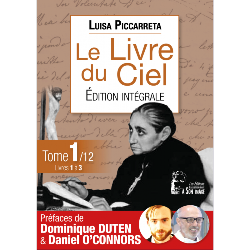 L5044 le-livre-du-ciel-luisa-piccarreta-tome-1-12 - 9782364637344 - Chrétiens Magazine - Dominique Duten - Dniel O'connors